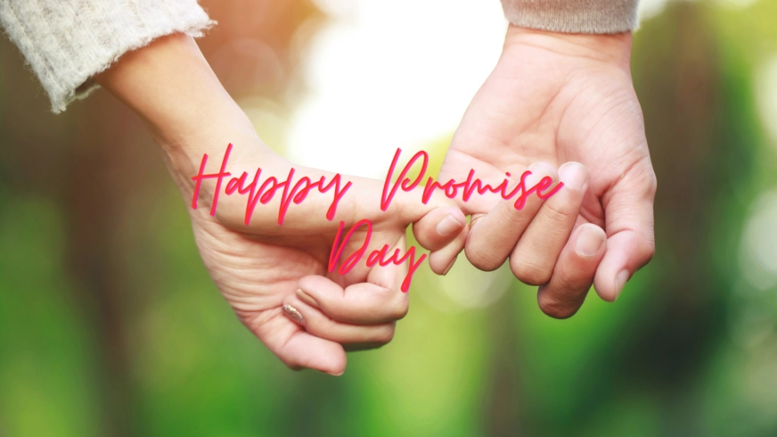 Happy Promise Day Wishes 2025 Wishes, Images, Quotes, Greeting Cards, Pictures,